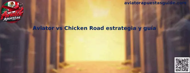 Imagen ilustrativa de la comparativa entre Aviator y Chicken Road, sus mecánicas y decisiones de riesgo