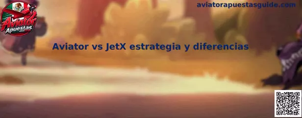 Comparación informativa entre Aviator y JetX para analizar estrategia, diferencias y control de riesgo