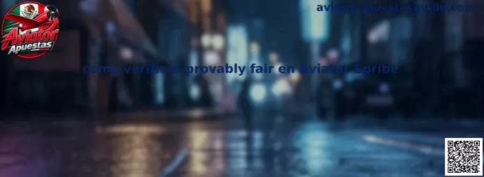 Guía visual sobre cómo verificar provably fair en Aviator Spribe y revisar los datos técnicos de una ronda