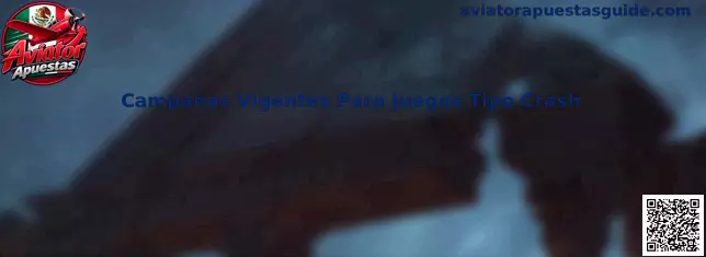 Campañas Vigentes Para Juegos Tipo Crash