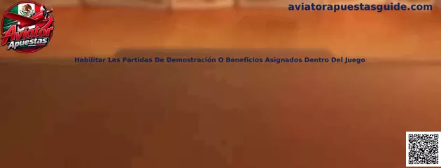 Habilitar Las Partidas De Demostración O Beneficios Asignados