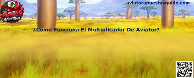 ¿Cómo Funciona El Multiplicador De Aviator?