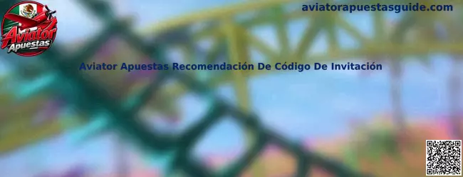 Aviator Apuestas Recomendación De Código De Invitación