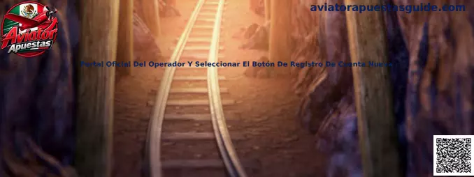 Portal oficial del operador y registro de cuenta nueva
