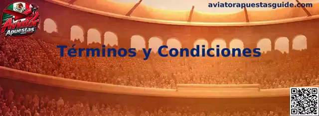 Términos y condiciones de Aviator Apuestas